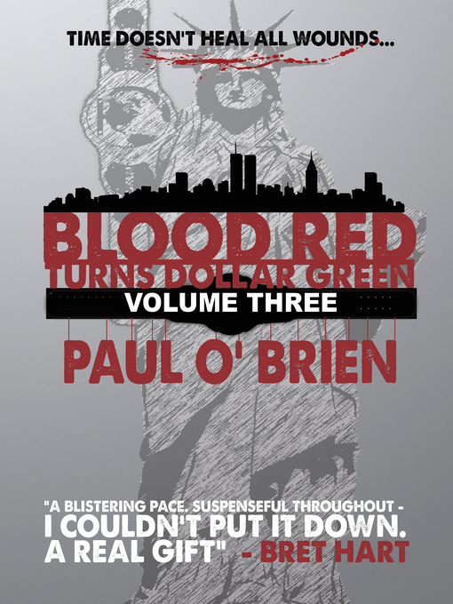 Title details for Blood Red Turns Dollar Green Volume 3 by Paul O'Brien - Available